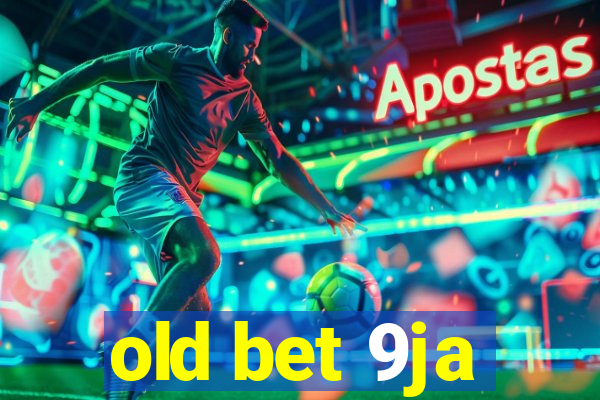 old bet 9ja